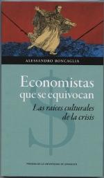 Economistas que se equivocan "Las raices culturales de la crisis"