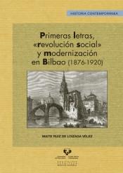 Primeras letras, "revolución social" y modernización en Bilbao (1876-1920)