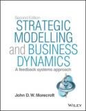 Strategic Modelling and Business Dynamics "A Feedback Systems Approach"