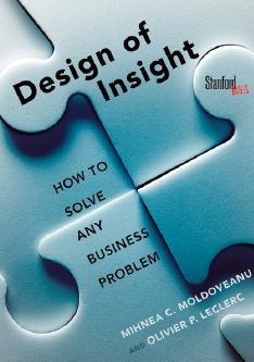 The Design of Insight "How to Solve Any Business Problem"