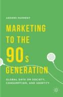 Marketing to the 90s Generation "Global Data on Society, Consumption, and Identity"