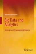 Big Data and Analytics "Strategic and Organizational Impacts"