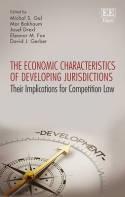 Economic Characteristics of Developing Jurisdictions "Their Implications for Competition Law"