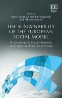 The Sustainability of the European Social Model "EU Governance, Social Protection and Employment Policies in Europe"