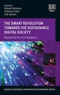 Smart Revolution Towards the Sustainable Digital Society "Beyond the Era of Convergence"