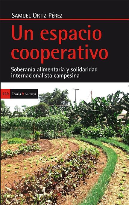 Un espacio cooperativo "Soberanía alimentaria y solidaridad internacionalista campesina"