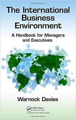 The International Business Environment "A Handbook for Managers and Executives"