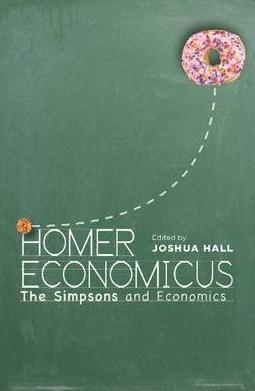 Homer Economicus "The Simpsons and Economics"