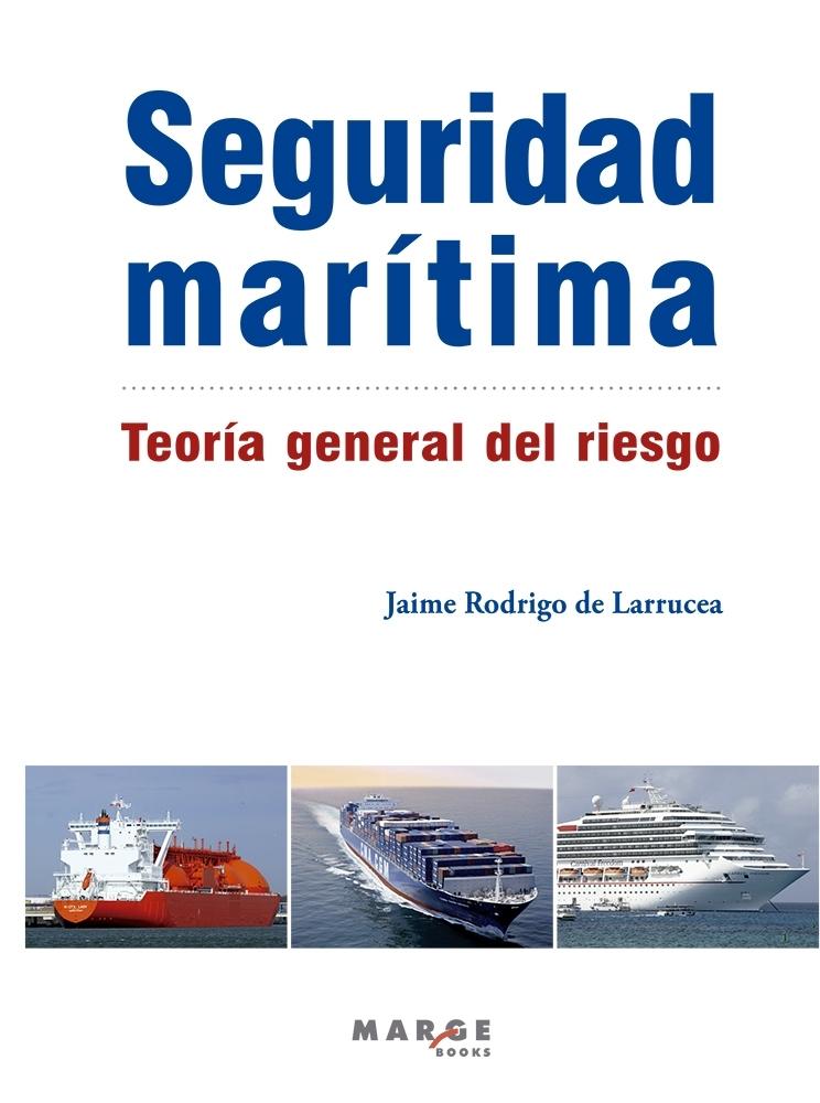 Seguridad marítima "Teoría general del riesgo"