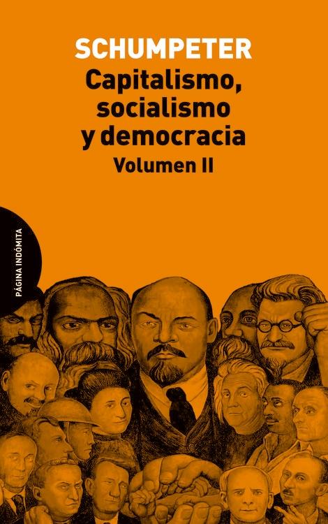 Capitalismo, socialismo y democracia Vol.II