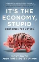 It's the Economy, Stupid "Economics for Voters"