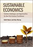 Sustainable Economics "Context, Challenges and Opportunities for the 21st Century Practitioner"