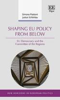 Shaping EU Policy from Below "EU Democracy and the Committee of the Regions"