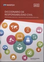 Diccionario de Responsabilidad Civil "Responsabilidad civil y seguros de responsabilidad civil"