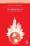 The Global City 2.0 "An International Political Actor Beyond Economism?"