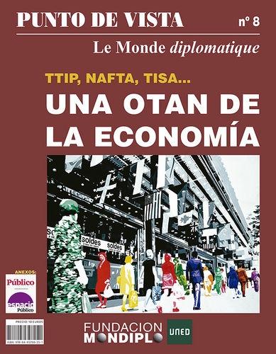 TTIP, NAFTA, TISA...Una OTAN de la economía