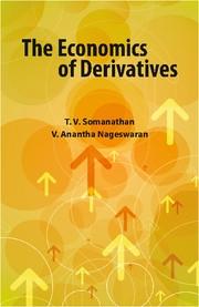 The Economics of Derivatives