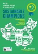 Sustainable Champions "How International Companies are Changing the Face of Business in China"