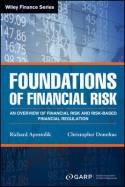 Foundations of Financial Risk "An Overview of Financial Risk and Risk-Based Financial Regulation"