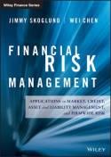 Financial Risk Management "Applications in Market, Credit, Asset and Liability Management and Firmwide Risk"