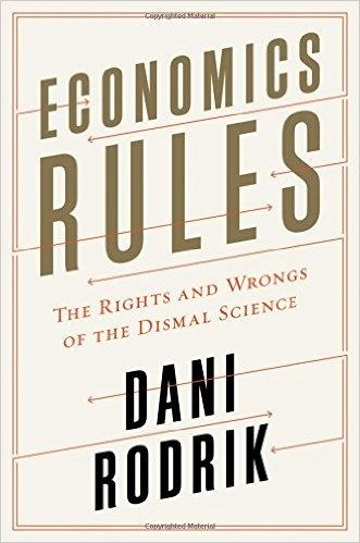 Economics Rules "The Rights and Wrongs of the Dismal Science"