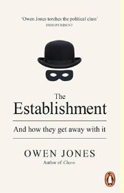The Establishment "And How They Get Away with it"
