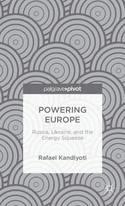 Powering Europe "Russia, Ukraine, and the Energy Squeeze"