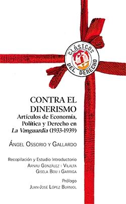 Contra el Dinerismo Artículos de Economía, Política y Derecho en la Vanguardia (1933-1939)