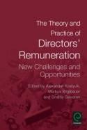 The Theory and Practice of Directors' Remuneration "New Challenges and Opportunities"