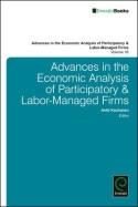 Advances in the Economic Analysis of Participatory and Labor-Managed Firms "Volume 16"