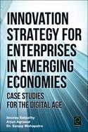 Innovation Strategy for Enterprises in Emerging Economies "Case Studies for the Digital Age"