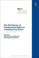 The EU Charter of Fundamental Rights as a Binding Instrument "Five Years Old and Growing"
