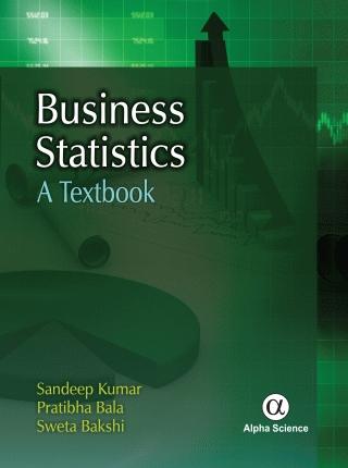 Business Statistics "A Textbook"