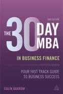 The 30 Day MBA in Business Finance "Your Fast Track Guide to Business Success"