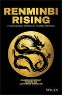 Renminbi Rising "A New Global Monetary System Emerges"