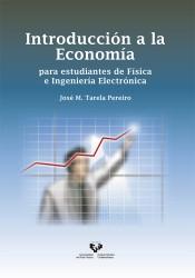 Introducción a la Economía "Para estudiantes de Física e Ingeniería Electrónica"
