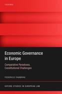 Economic Governance in Europe "Comparative Paradoxes and Constitutional Challenges"