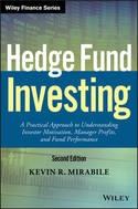 Hedge Fund Investing "A Practical Approach to Understanding Investor Motivation, Manag"