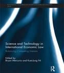 Science and Technology in International Economic Law "Balancing Competing Interests"