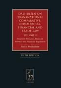 Dalhuisen on Transnational Comparative, Commercial, Financial and Trade Law Vol.3 "Financial Products, Financial Services and Financial Regulation"