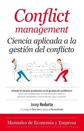 Conflict management "Ciencia aplicada a la gestión del conflicto"