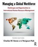 Managing a Global Workforce "Challenges and Opportunities in International Human Resource Management"