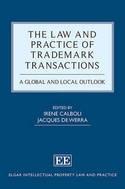 The Law and Practice of Trademark Transactions "A Global and Local Outlook"