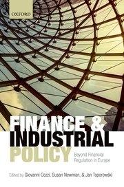 Finance and Industrial Policy "Beyond Financial Regulation in Europe"