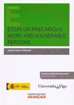Essays on Precarious Work and Vulnerable Persons