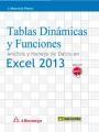 Tablas dinámicas y funciones "Análisis y manejo de datos en Excel 2013"