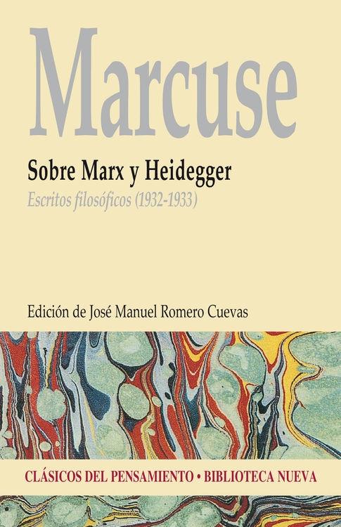 Sobre Marx y Heidegger "Escritos filosóficos (1932-1933)"