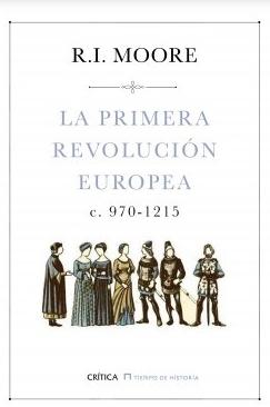 La primera revolución europea "c. 970-1215"