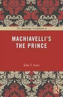 The Routledge Guidebook to Machiavelli's the Prince