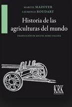 Historia de las agriculturas del mundo "Del Neolítico a la crisis contemporánea"